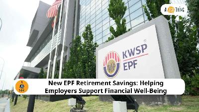 Cover image for New EPF Retirement Savings: Helping Employers Support Financial Well-Being for Employees