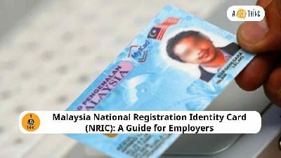 Cover image for Malaysia National Registration Identity Card (NRIC): A Guide for Employers