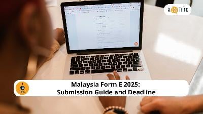 Cover image for Malaysia Form E 2025: Submission Guide, Deadline, and Penalties