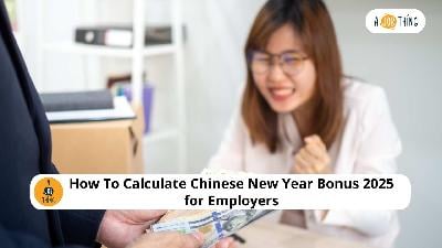 Cover image for How To Calculate Chinese New Year Bonus 2025 for Employers