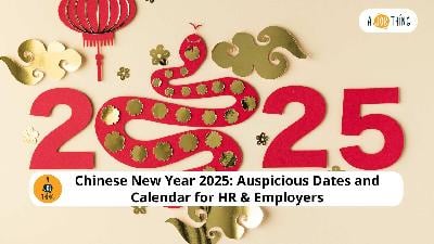 Cover image for Chinese New Year 2025: Auspicious Dates and Calendar for HR & Employers