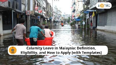 Cover image for Calamity Leave in Malaysia: Eligibility, Tips for HR, and How to Implement [with Templates]