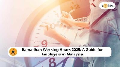 Cover image for Ramadan Working Hours 2025: A Guide for Employers in Malaysia