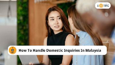 Cover image for How To Handle Domestic Inquiries (DI) In Malaysia