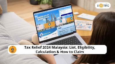 Cover image for Tax Relief 2024 Malaysia: List, Eligibility, Calculation & How to Claim