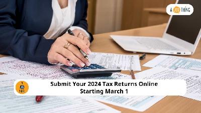 Cover image for Submit 2024 Tax Returns Forms via E-Filling Starting March 1