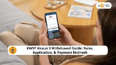 Cover image for KWSP Akaun 3 Withdrawal Guide: Rules, Application, & Payment Methods