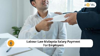 Cover image for Labour Law Malaysia Salary Payment For Employers