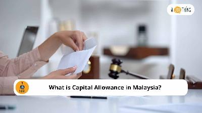 Cover image for What is Capital Allowance in Malaysia?