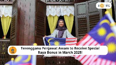 Cover image for Terengganu Penjawat Awam to Receive Special Raya Bonus in March 2025!