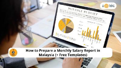 Cover image for How to Prepare a Monthly Salary Report in Malaysia (+ Free Templates)