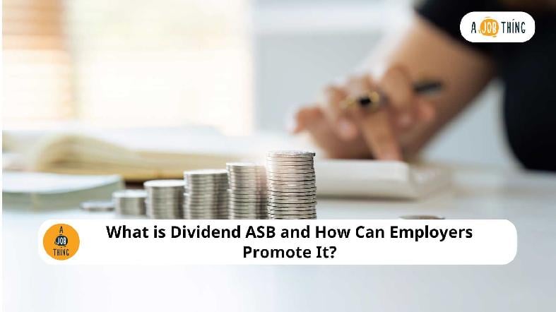 What is Dividend ASB and How Can Employers Promote It?