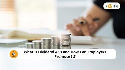 Cover image for What is Dividend ASB and How Can Employers Promote It?