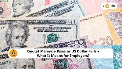 Cover image for Ringgit Malaysia Rises as US Dollar Falls – What It Means for Employers?