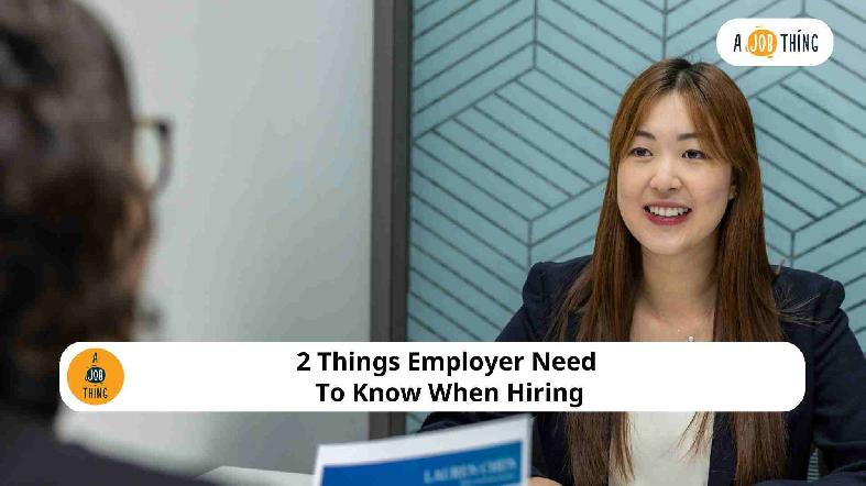 2 Things Employer Need To Know When Hiring