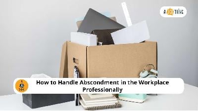 Cover image for How to Handle Abscondment in the Workplace Professionally