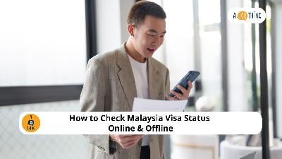 Cover image for How to Check Malaysia Visa Status Online & Offline
