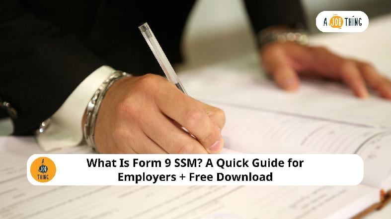 What Is Form 9 SSM? A Quick Guide for Employers + Free Download