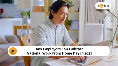 Cover image for How Employers Can Embrace National Work From Home Day in 2025