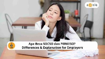 Cover image for Apa Beza SOCSO dan PERKESO? Differences & Explanation for Employers