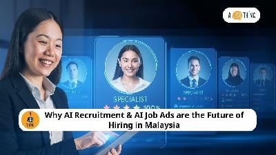 Cover image for Why AI Recruitment & AI Job Ads are the Future of Hiring in Malaysia