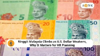 Cover image for Ringgit Malaysia Climbs as U.S. Dollar Weakens, Why It Matters for HR Planning