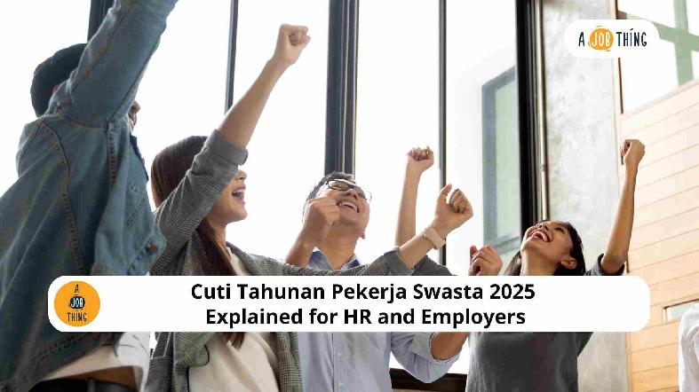 Cuti Tahunan Pekerja Swasta 2025 Explained for HR and Employers