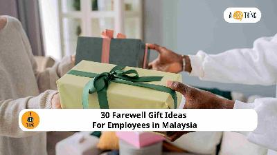 Cover image for 30 Farewell Gift Ideas For Employees in Malaysia
