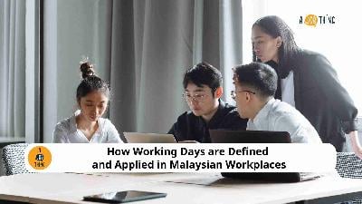 Cover image for How Working Days are Defined and Applied in Malaysian Workplaces
