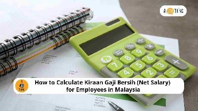 Cover image for How to Calculate Kiraan Gaji Bersih (Net Salary) for Employees in Malaysia