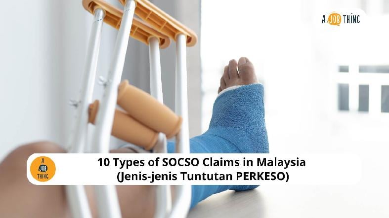 10 Types of SOCSO Claims in Malaysia (Jenis-jenis Tuntutan PERKESO)