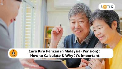 Cover image for Cara Kira Pencen in Malaysia (Pension) : How to Calculate & Why It’s Important