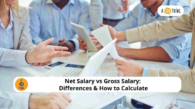 Net Salary vs Gross Salary: Differences & How to Calculate