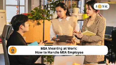 Cover image for MIA Meaning at Work: How to Handle MIA Employee