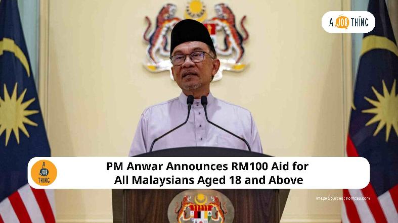 PM Anwar Announces RM100 Aid for All Malaysians Aged 18 and Above