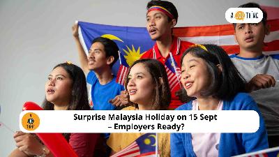 Cover image for Surprise Malaysia Holiday on 15 Sept – Are Employers Ready?