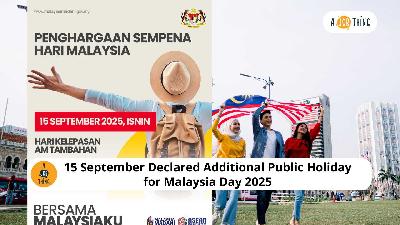 Cover image for 15 Sept Declared Additional Public Holiday for Malaysia Day 2025