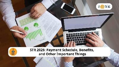 Cover image for STR 2025: Payment Schedule, Benefits, and Other Important Things