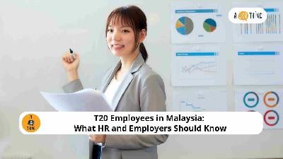 Cover image for T20 Employees in Malaysia: What HR and Employers Should Know