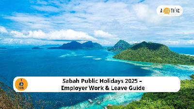 Cover image for Sabah Public Holidays 2025: Employer Work & Leave Guide
