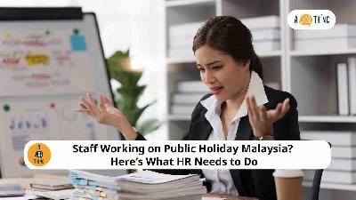 Cover image for Staff Working on Public Holiday Malaysia? Here’s What HR Needs to Do