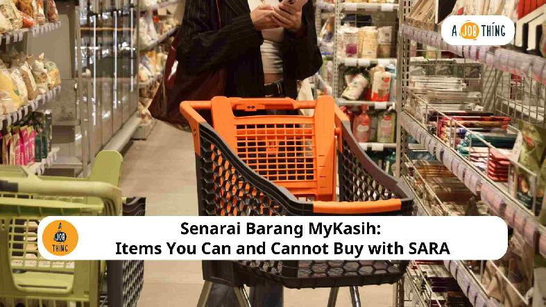 Senarai Barang MyKasih: Items You Can and Cannot Buy with SARA
