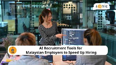 Cover image for AI Recruitment Tools for Malaysian Employers to Speed Up Hiring