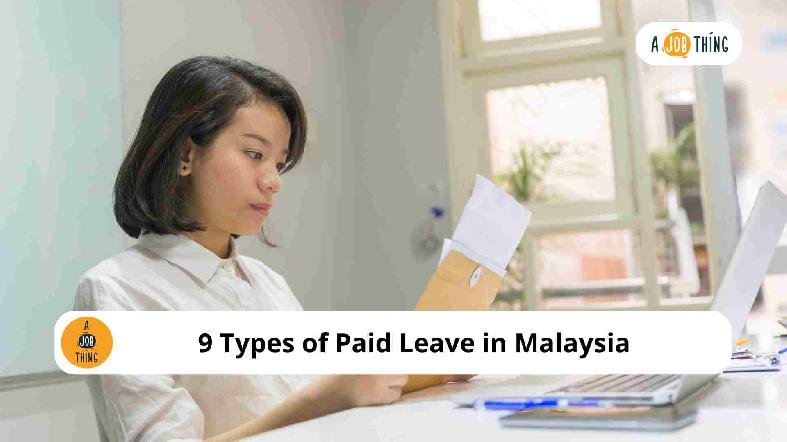 9 Types of Paid Leave in Malaysia