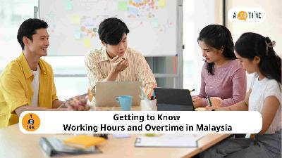 Cover image for Getting to Know Working Hours and Overtime in Malaysia