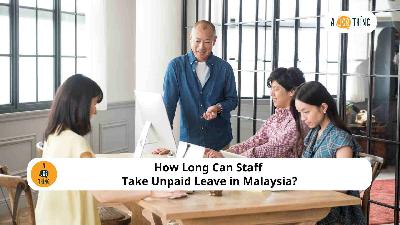 Cover image for How Long Can Staff Take Unpaid Leave in Malaysia?