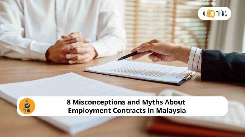 8 Misconceptions and Myths About Employment Contracts in Malaysia