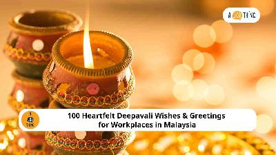 Cover image for 100 Heartfelt Deepavali Wishes & Greetings for Workplaces in Malaysia