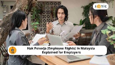 Cover image for Hak Pekerja (Employee Rights) in Malaysia Explained for Employers