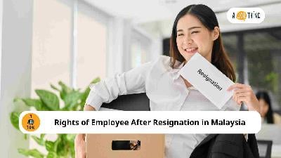 Cover image for Rights of Employee After Resignation in Malaysia